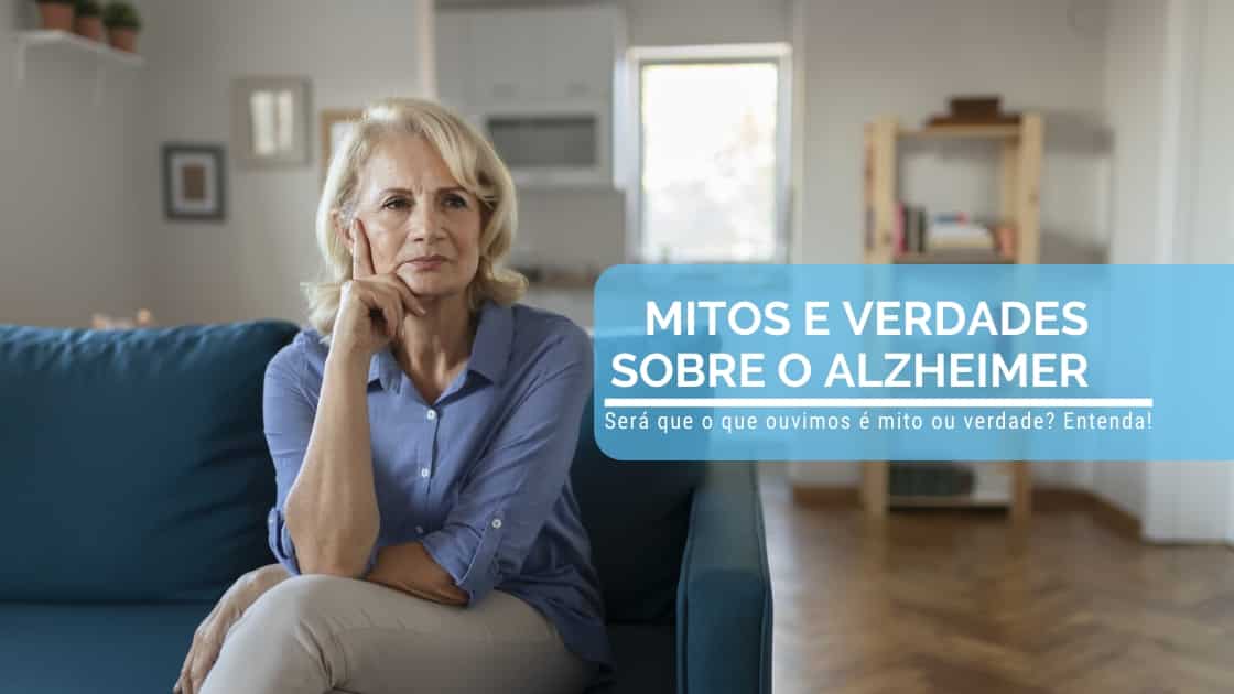 mitos e verdades sobre alzheimer